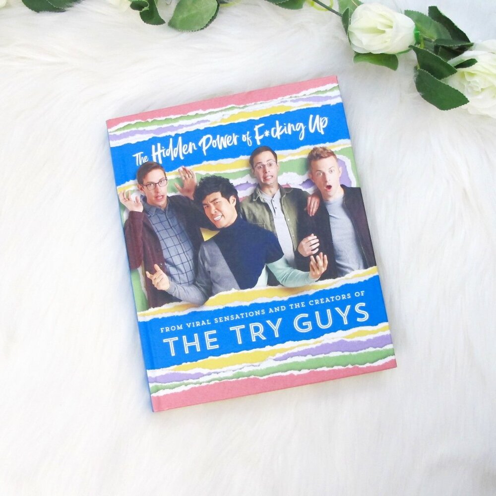 The Hidden Power of F*cking Up hardback book by The Try Guys